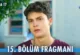 Daha 17 15.Bölüm Fragmanı
