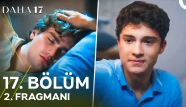 Daha 17 17.Bölüm 2. Fragmanı