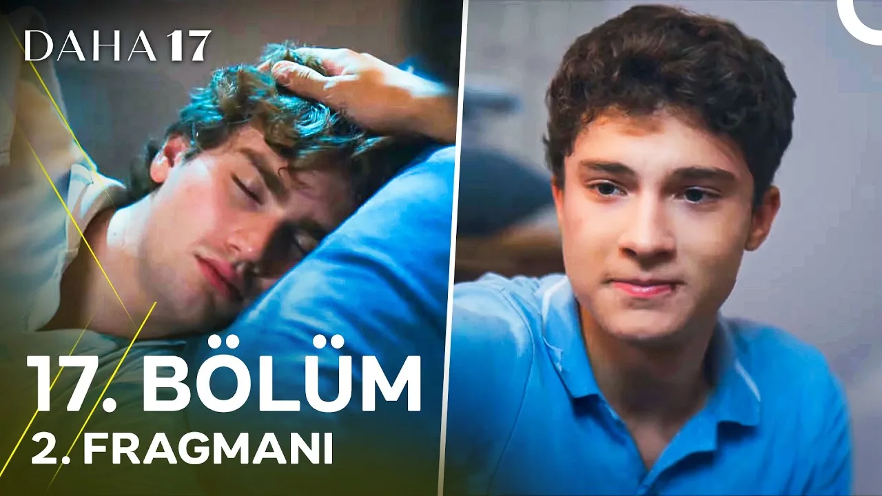 Daha 17 17.Bölüm 2. Fragmanı