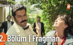 Güneşin Doğduğu Yer 2.Bölüm Fragmanı