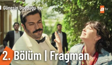 Güneşin Doğduğu Yer 2.Bölüm Fragmanı