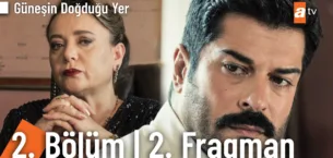 Güneşin Doğduğu Yer 2.Bölüm 2. Fragmanı