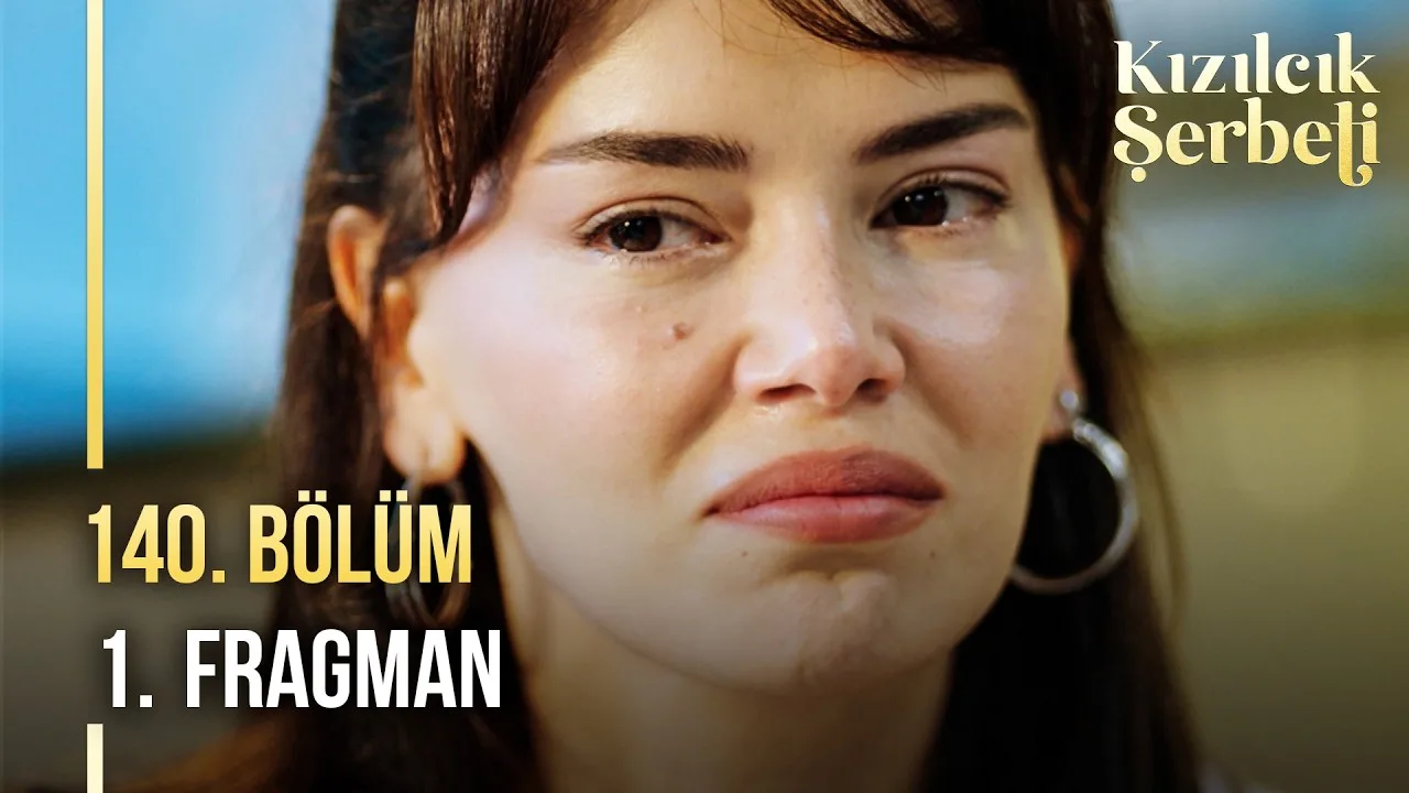 Kızılcık Şerbeti 140.Bölüm Fragmanı