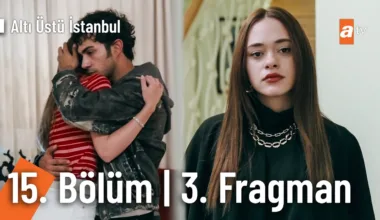 Altı Üstü İstanbul 15.Bölüm 3. Fragmanı