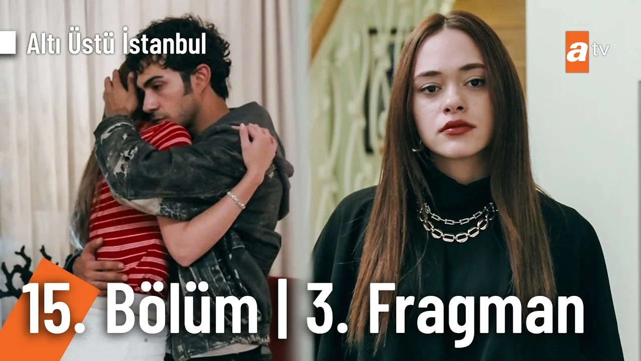 Altı Üstü İstanbul 15.Bölüm 3. Fragmanı
