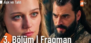 Aşk ve Taht 3.Bölüm 2. Fragmanı