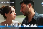 Güller ve Günahlar 35.Bölüm Fragmanı