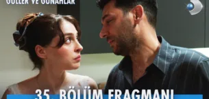 Güller ve Günahlar 35.Bölüm Fragmanı