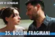 Güller ve Günahlar 35.Bölüm Fragmanı