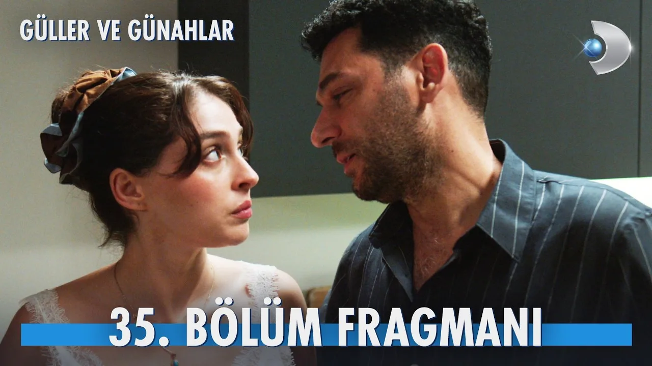 Güller ve Günahlar 35.Bölüm Fragmanı