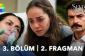 Sevdan Bir Ateş 3.Bölüm 2. Fragmanı
