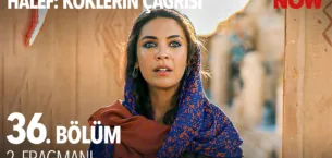 Halef: Köklerin Çağrısı 36.Bölüm 3. Fragmanı (Yeni Sezon)