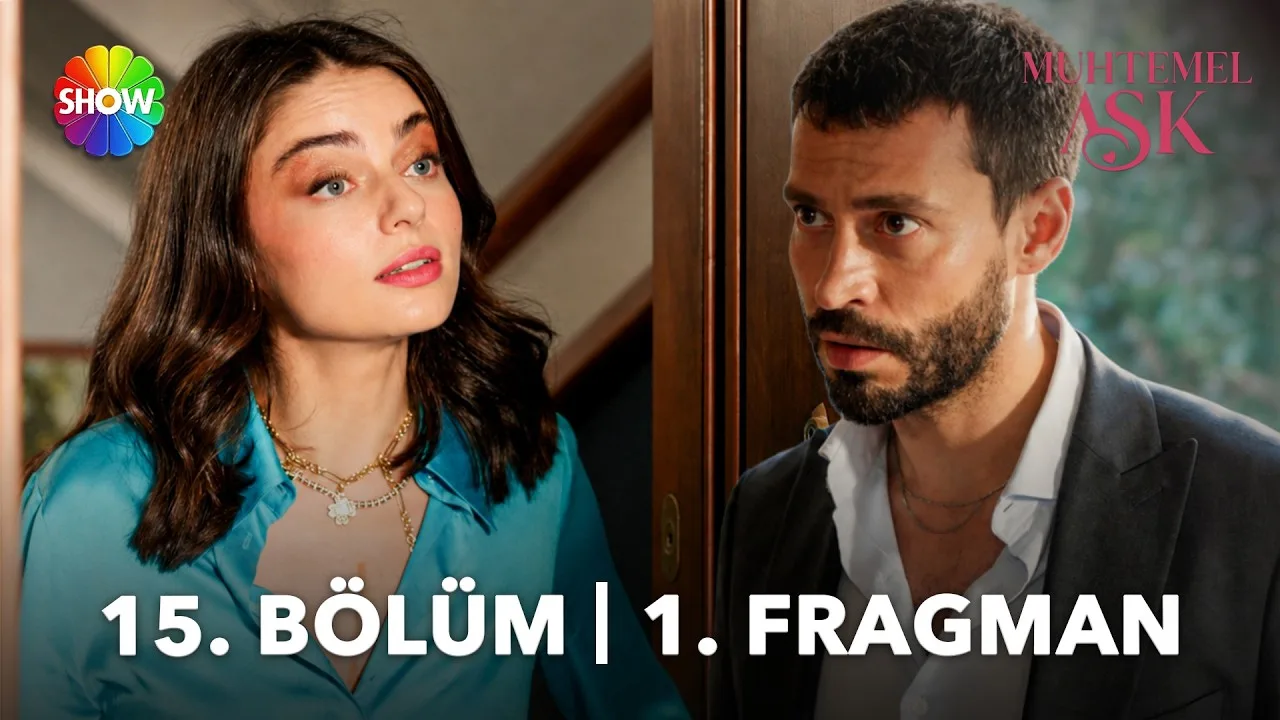 Muhtemel Aşk 15.Bölüm Fragmanı