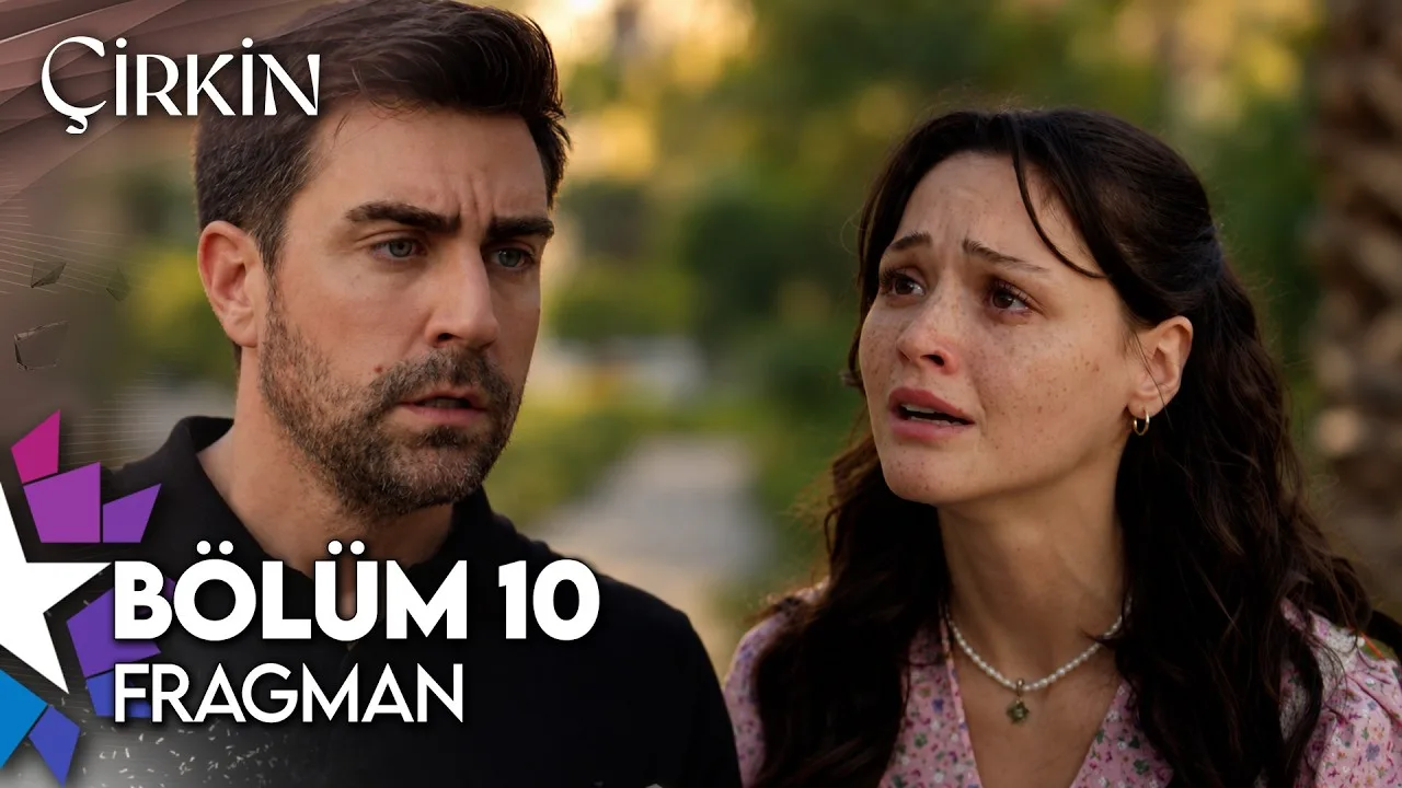Çirkin 10.Bölüm Fragmanı