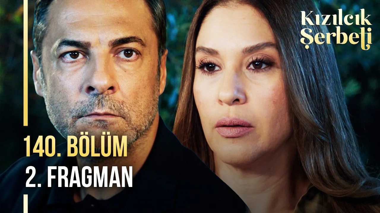Kızılcık Şerbeti 140.Bölüm 2. Fragmanı