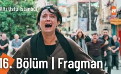 Altı Üstü İstanbul 16.Bölüm Fragmanı