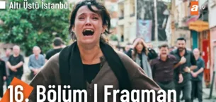 Altı Üstü İstanbul 16.Bölüm Fragmanı