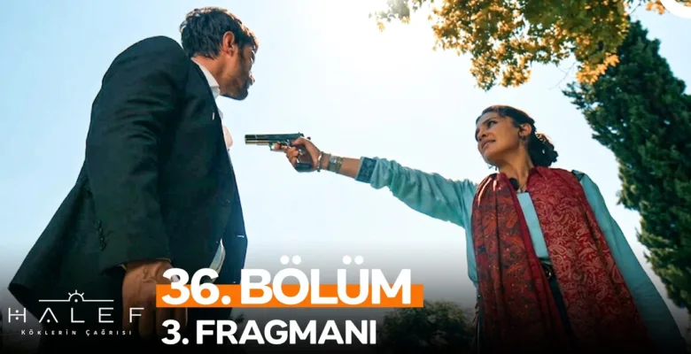 Halef: Köklerin Çağrısı 36.Bölüm 4. Fragmanı (Yeni Sezon)