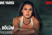 Anne Yarısı 2.Bölüm Fragmanı