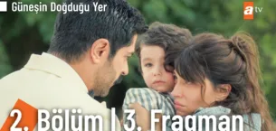 Güneşin Doğduğu Yer 2.Bölüm 3. Fragmanı