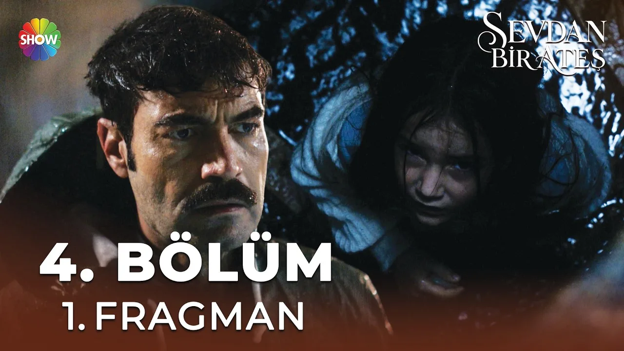 Sevdan Bir Ateş 4.Bölüm Fragmanı