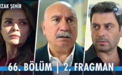 Uzak Şehir 66.Bölüm 2. Fragmanı