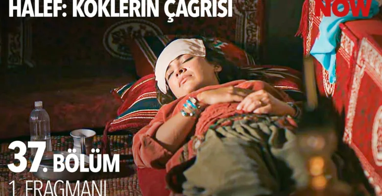 Halef: Köklerin Çağrısı 37.Bölüm Fragmanı