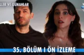 Güller ve Günahlar 35.Bölüm Önizleme