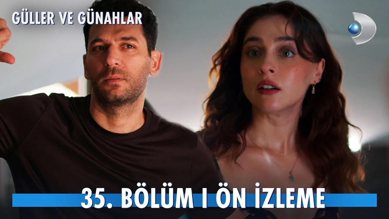 Güller ve Günahlar 35.Bölüm Önizleme