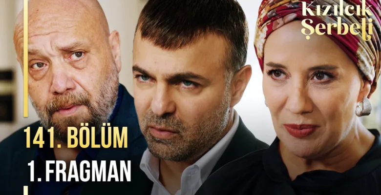 Kızılcık Şerbeti 141.Bölüm Fragmanı
