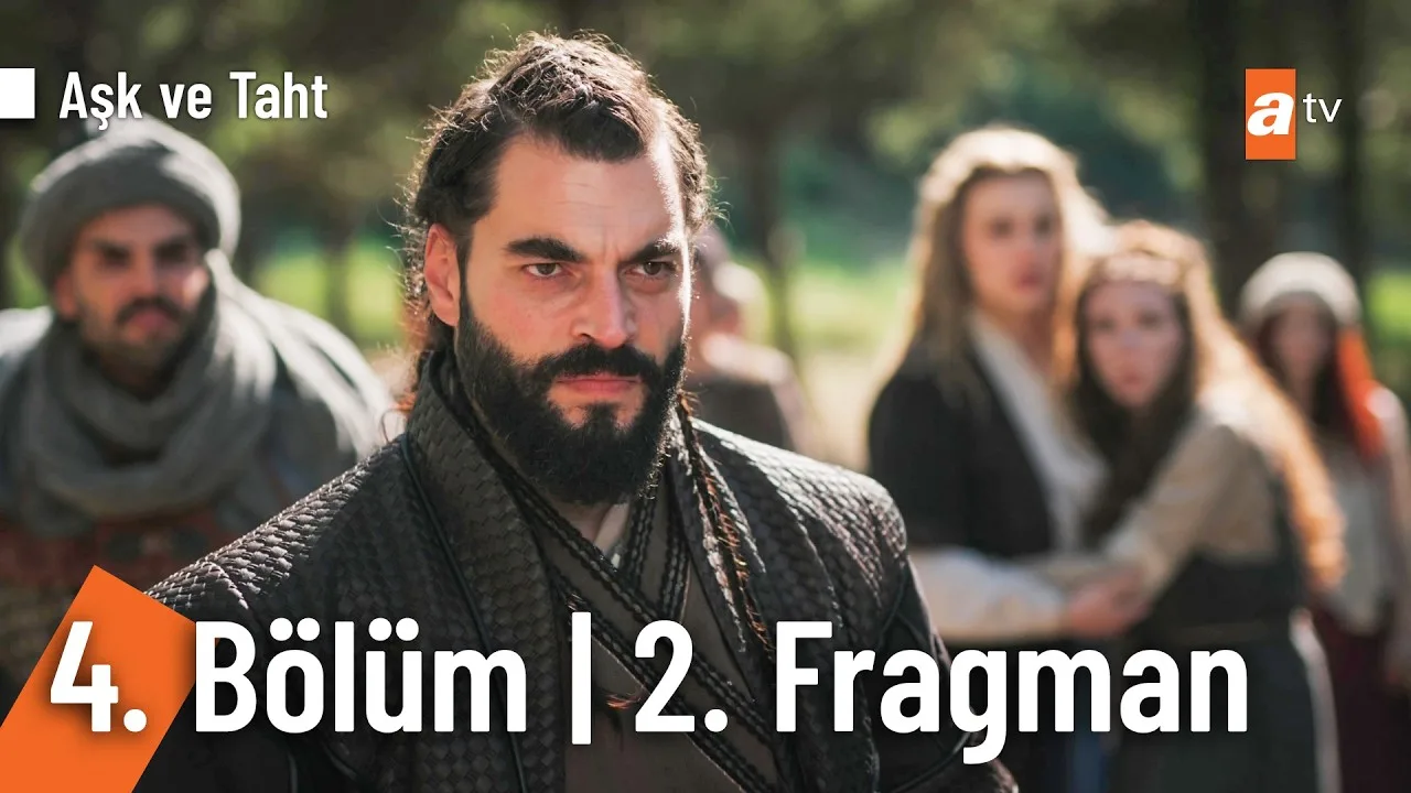 Aşk ve Taht 4.Bölüm 2. Fragmanı