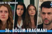Güller ve Günahlar 36.Bölüm Fragmanı