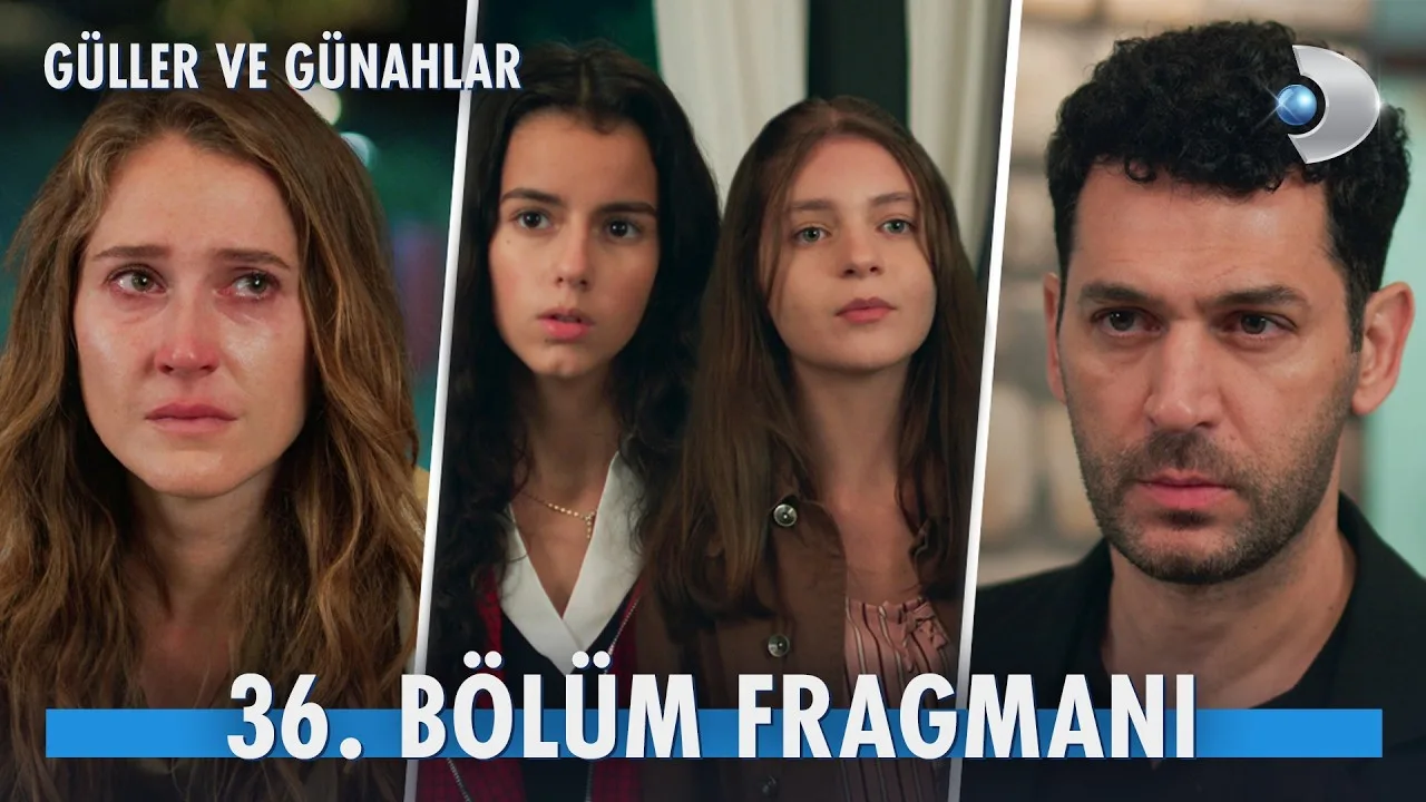Güller ve Günahlar 36.Bölüm Fragmanı