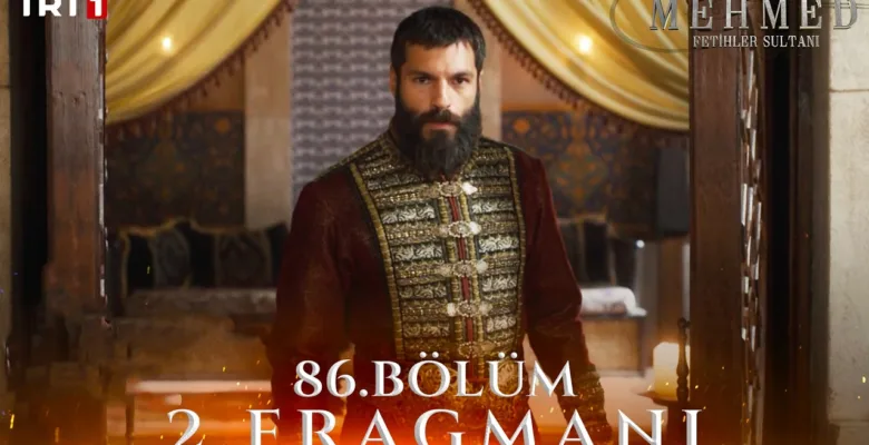 Mehmed Fetihler Sultanı 86.Bölüm 2. Fragmanı