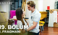 Daha 17 19.Bölüm Fragmanı