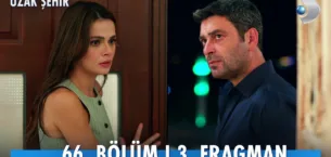 Uzak Şehir 66.Bölüm 3. Fragmanı