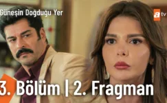 Güneşin Doğduğu Yer 3.Bölüm 2. Fragmanı