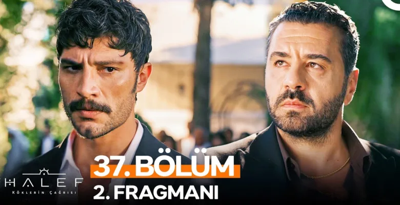 Halef: Köklerin Çağrısı 37.Bölüm 2. Fragmanı