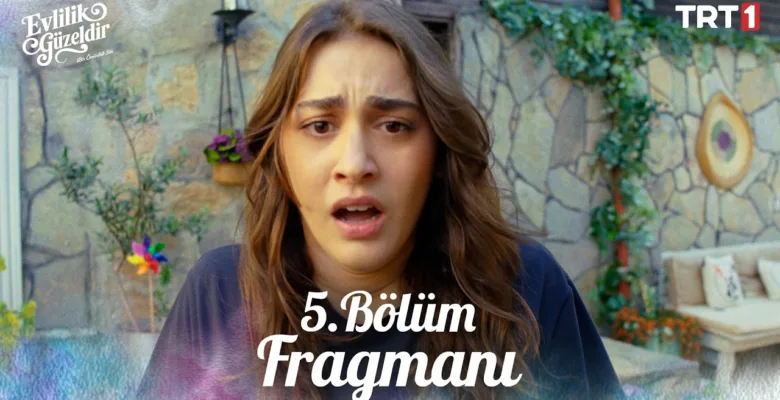 Evlilik Güzeldir 5.Bölüm Fragmanı