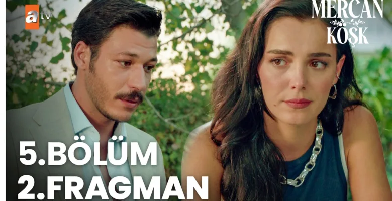 Mercan Köşk 5.Bölüm 2. Fragmanı
