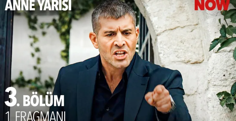 Anne Yarısı 3.Bölüm Fragmanı