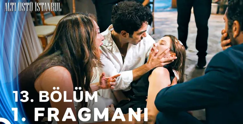 Altı Üstü İstanbul 13.Bölüm Fragmanı