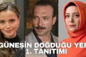 Güneşin Doğduğu Yer 1.Bölüm Fragmanı