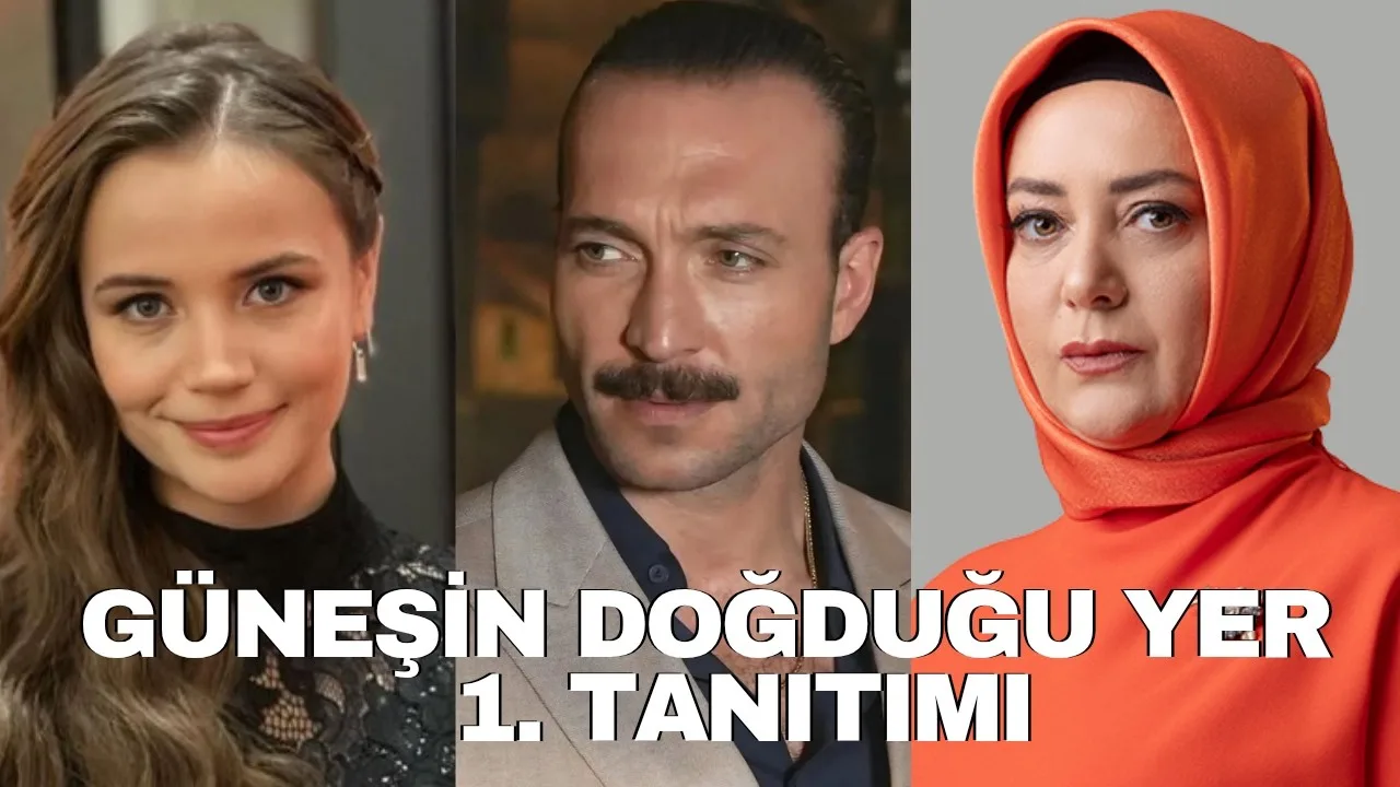 Güneşin Doğduğu Yer 1.Bölüm Fragmanı