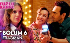 Tuzlu Kahve 6.Bölüm Fragmanı
