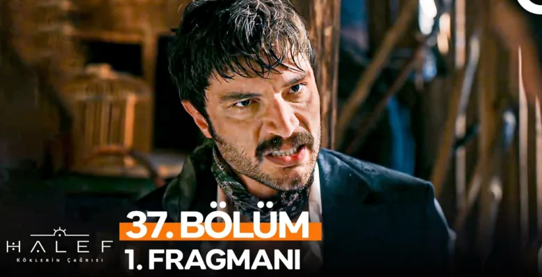 Halef: Köklerin Çağrısı 37.Bölüm 3. Fragmanı