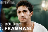 Altı Üstü İstanbul 13.Bölüm 2. Fragmanı