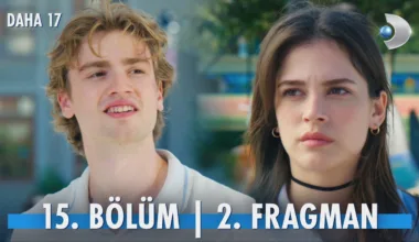 Daha 17 15.Bölüm 2. Fragmanı