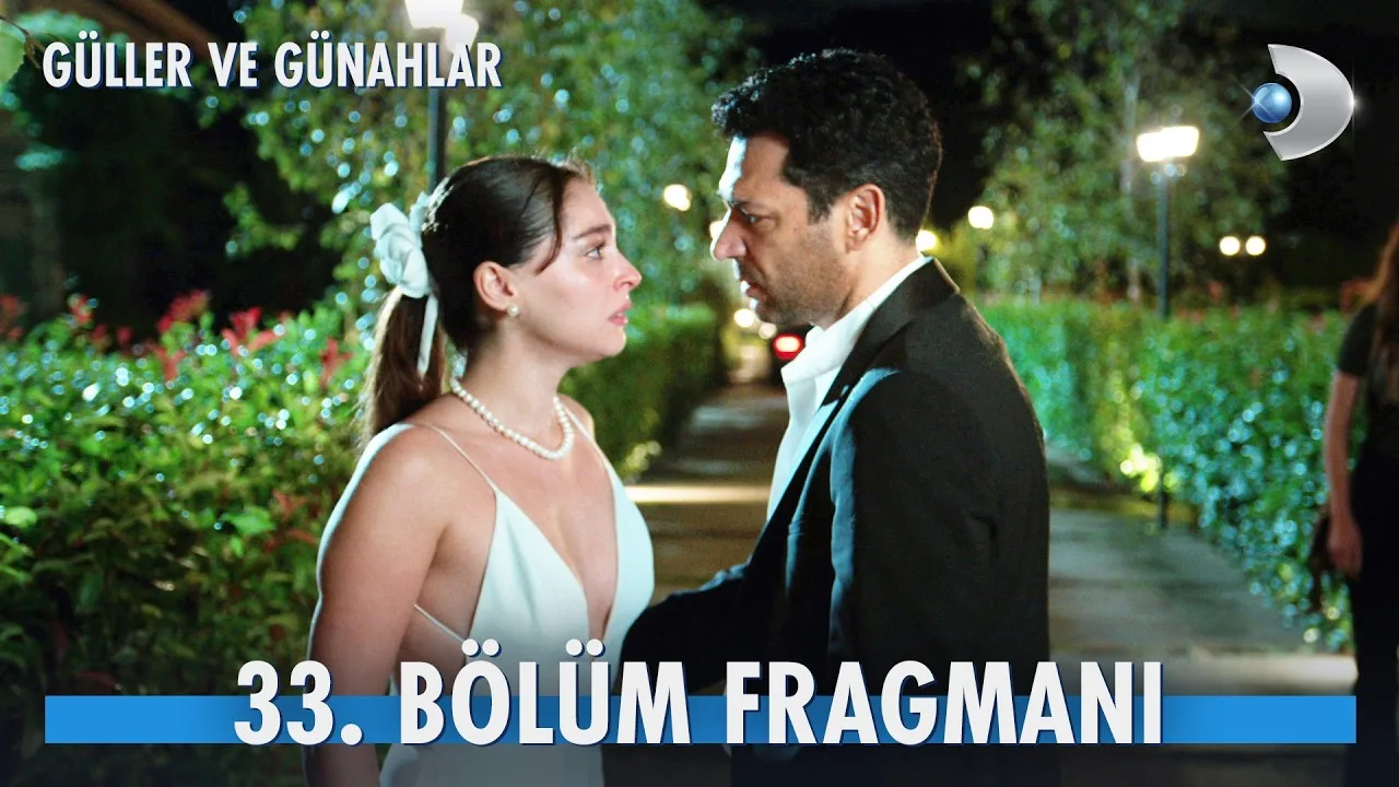 Güller ve Günahlar 33.Bölüm Fragmanı (Yeni Sezon)