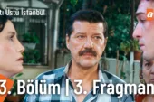 Altı Üstü İstanbul 13.Bölüm 3. Fragmanı